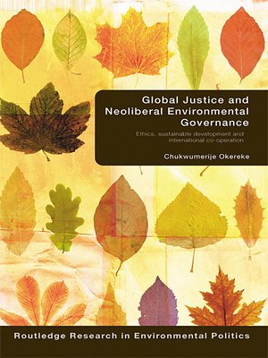 cover image of Global Justice and Neoliberal Environmental Governance